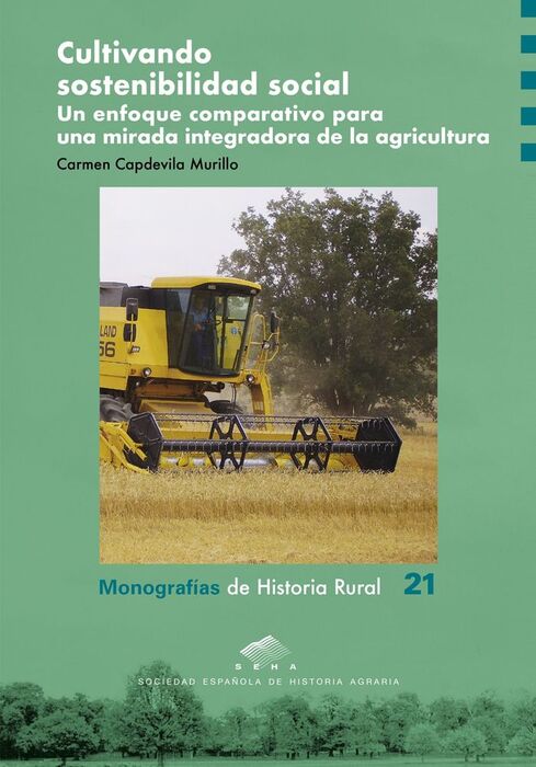 CULTIVANDO SOSTENIBILIDAD SOCIAL. UN ENFOQUE COMPARATIVO PARA UNA MIRADA INTEGRADORA DE LA AGRICULTURA
