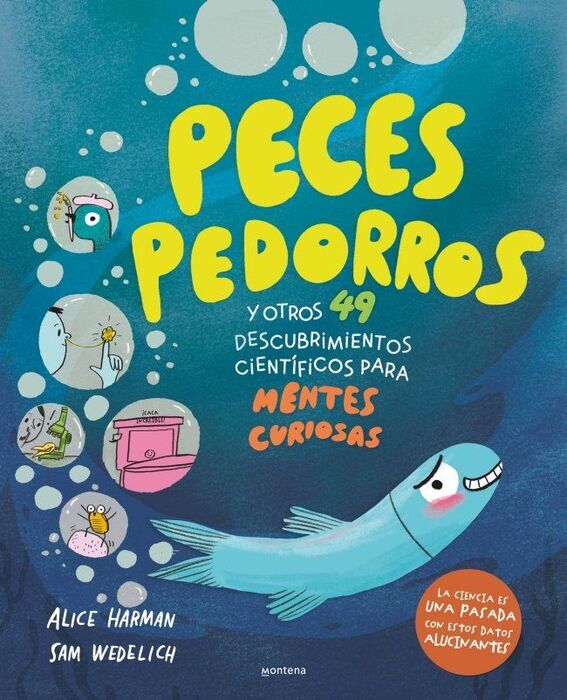 PECES PEDORROS Y OTROS 49 DESCUBRIMIENTOS CINTIFICOS PARA MENTE CURIOSAS