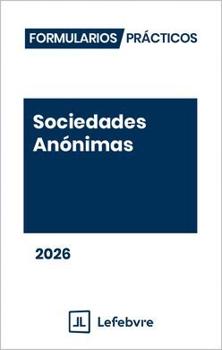 FORMULARIOS PRÁCTICOS SOCIEDADES ANÓNIMAS 2026