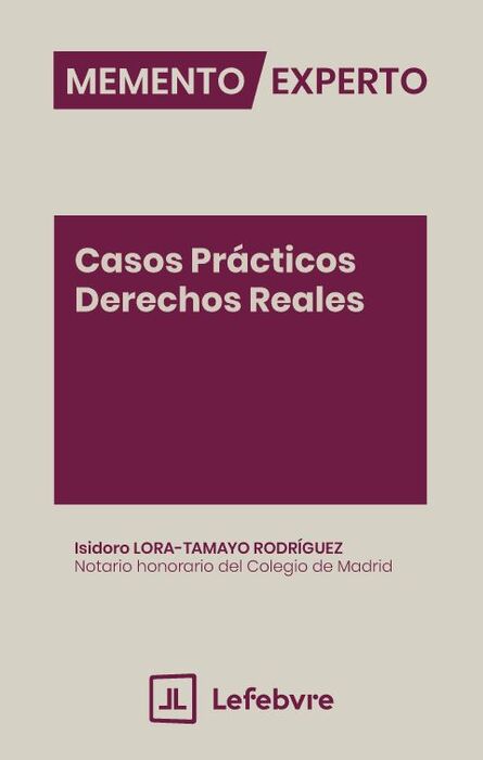 MEMENTO EXPERTO CASOS PRÁCTICOS DERECHOS REALES