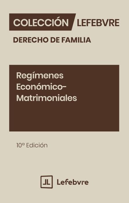 REGÍMENES ECONÓMICO-MATRIMONIALES 10ª EDC.