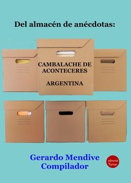 DEL ALMACEN DE ANECDOTAS CAMBALACHE DE ACONTECERES