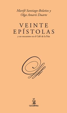 VEINTE EPÍSTOLAS Y UN ENCUENTRO EN EL CAFÉ DE LA PAIX