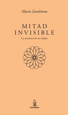 MITAD INVISIBLE LA AVENTURA DE SER MUJER