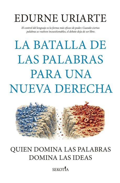 BATALLA DE LAS PALABRAS PARA UNA NUEVA DERECHA, LA