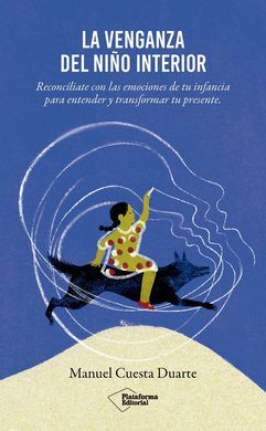 LA VENGANZA DEL NI¥O INTERIOR