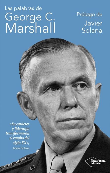 LAS PALABRAS DE GEORGE C. MARSHALL