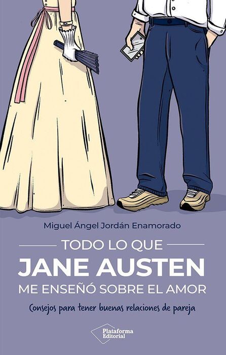 TODO LO QUE JANE AUSTEN ME ENSEÑÓ SOBRE EL AMOR