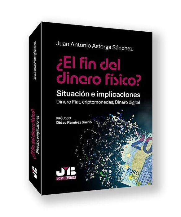 ¿EL FIN DEL DINERO FÍSICO? SITUACIÓN E IMPLICACIONES
