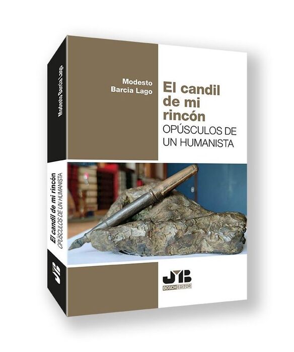 EL CANDIL DE MI RINCÓN. OPÚSCULOS DE UN HUMANISTA