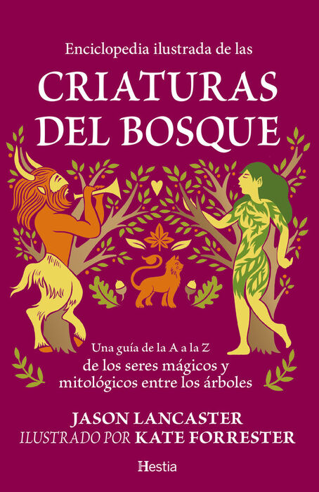 CRIATURAS DEL BOSQUE:GUIA A A Z SERES MAGICOS Y MITOLOGICOS