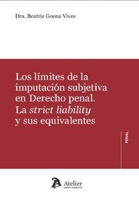 LOS LIMITES DE LA IMPUTACION SUBJETIVA EN DERECHO PENAL LA