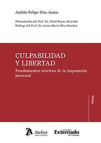 CULPABILIDAD Y LIBERTAD FUNDAMENTOS TEORICOS DE LA IMPUTACI