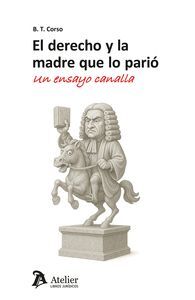 DERECHO Y LA MADRE QUE LO PARIO.