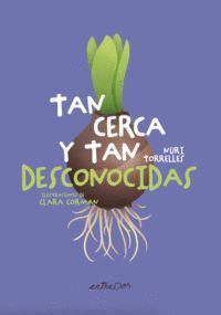 TAN CERCA Y TAN DESCONOCIDAS