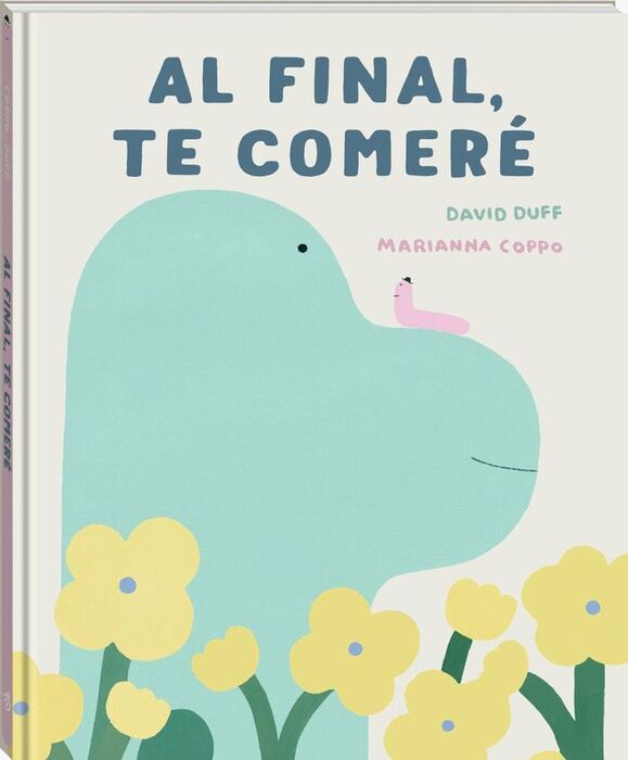 AL FINAL, TE COMERÉ