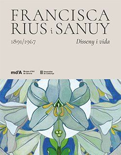 FRANCISCA RIUS I SANUY 1891/1967 - DISSENY I VIDA