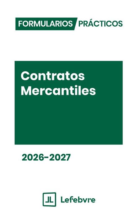 FORMULARIOS PRÁCTICOS CONTRATOS MERCANTILES 2026-2027