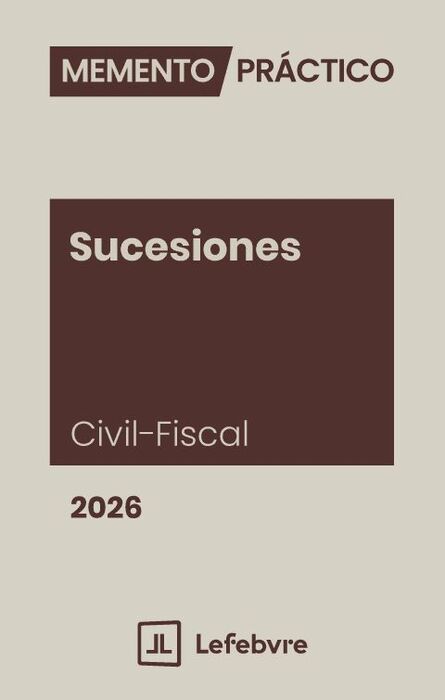 MEMENTO SUCESIONES (CIVIL-FISCAL) 2026