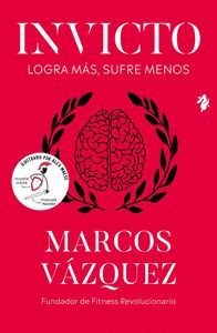 INVICTO - LOGRA MAS, SUFRE MENOS (ED ILUSTRADA)