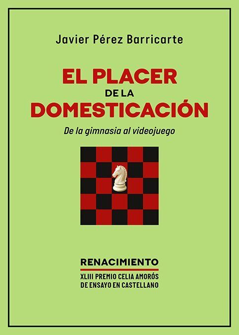 PLACER DE LA DOMESTICACION. DE LA GIMNASIA AL VIDE
