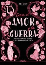 ENTRE EL AMOR Y LA GUERRA