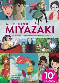 MI VECINO MIYAZAKI. 10ª EDICIÓN