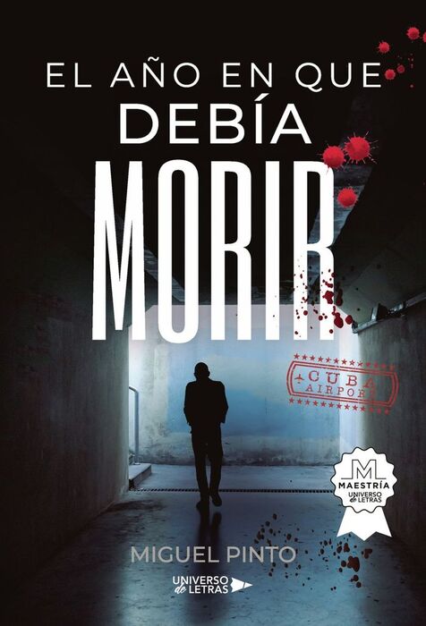 EL AÑO EN QUE DEBÍA MORIR