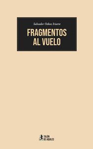 FRAGMENTOS AL VUELO