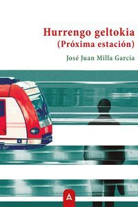 HURRENGO GELTOKIA (PROXIMA ESTACION)