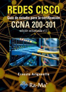 REDES CISCO. GUIA DE ESTUDIO PARA LA CERTIFICACION CCNA 200-301 V1.1