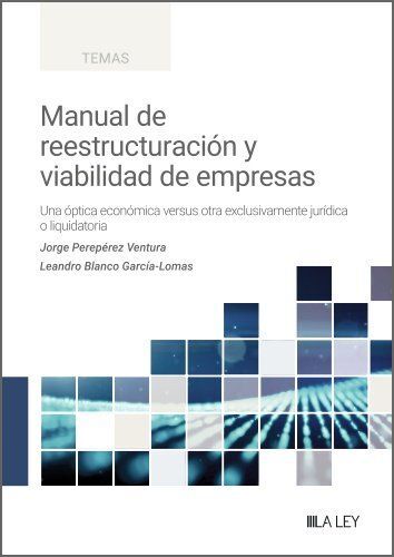MANUAL DE REESTRUCTURACIÓN Y VIABILIDAD DE EMPRESA