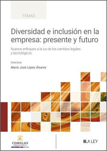 DIVERSIDAD E INCLUSIÓN EN LA EMPRESA: PRESENTE Y FUTURO