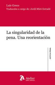 SINGULARIDAD DE LA PENA. UNA REORIENTACIÓN
