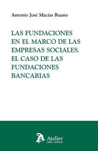 FUNDACIONES EN EL MARCO DE LAS EMPRESAS SOCIALES.