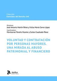 VOLUNTAD Y CONTRATACION POR PERSONAS MAYORES UNA MIRADA AL