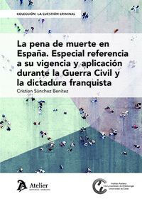 LA PENA DE MUERTE EN ESPAÑA ESPECIAL REFERENCIA A SU VIGENC