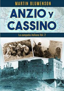 ANZIO Y CASSINO CAMPAÑA ITALIANA VOL 2
