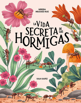 VIDA SECRETA DE LAS HORMIGAS, LA