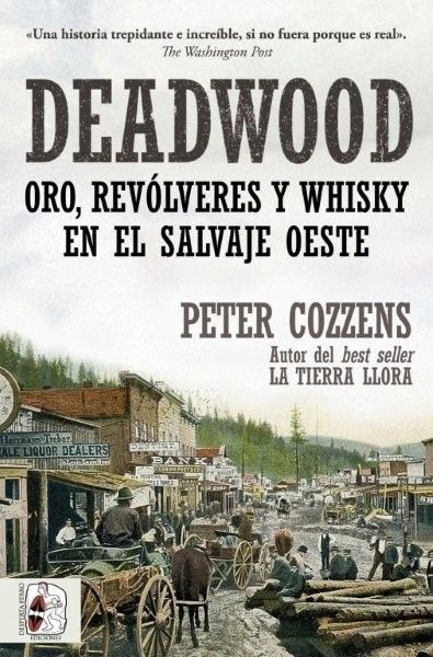 DEADWOOD ORO REVOLVERES WHISKY SALVAJE O