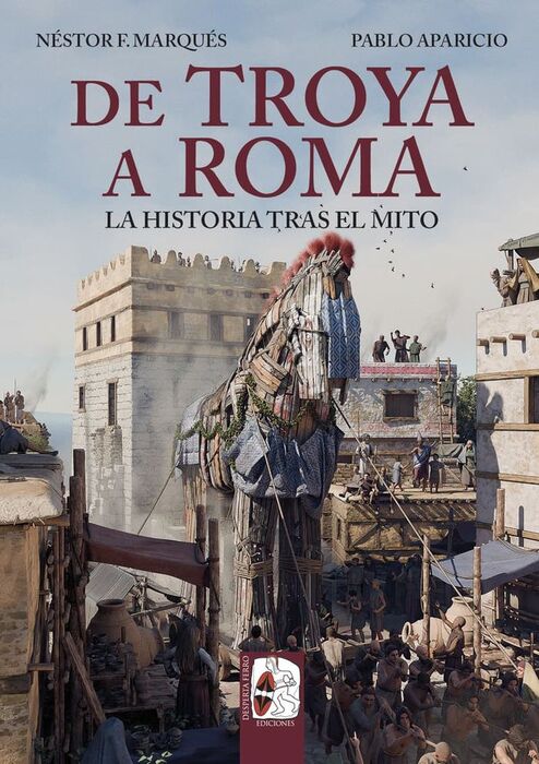 DE TROYA A ROMA LA HISTORIA TRAS EL MITO