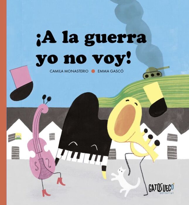 ¡A LA GUERRA YO NO VOY!