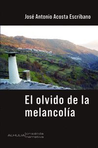 EL OLVIDO DE LA MELANCOLIA