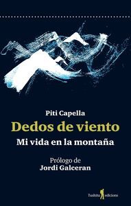 DEDOS DEL VIENTO - MI VIDA EN LA MONTAÑA