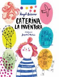 CATERINA, LA INVENTORÁ