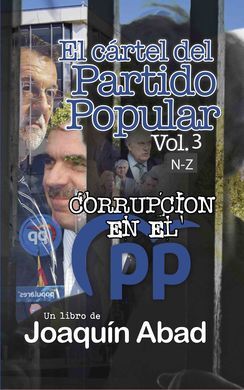 EL CÁRTEL DEL PARTIDO POPULAR. VOL.3 N-Z