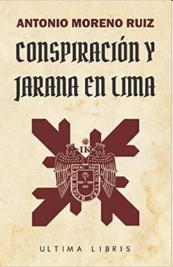 CONSPIRACIÓN Y JARANA EN LIMA
