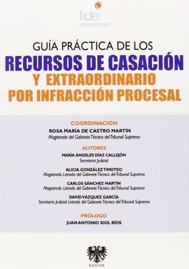 GUIA PRACTICA DE LOS RECURSOS DE CASACIÓN